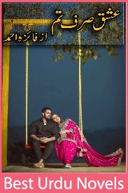 Ishq Sirf Tum Novel By Faiza Ahmed