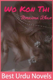 Wo Kon Thi Novel By Umaima Khan